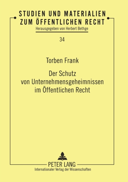 Der Schutz von Unternehmensgeheimnissen im