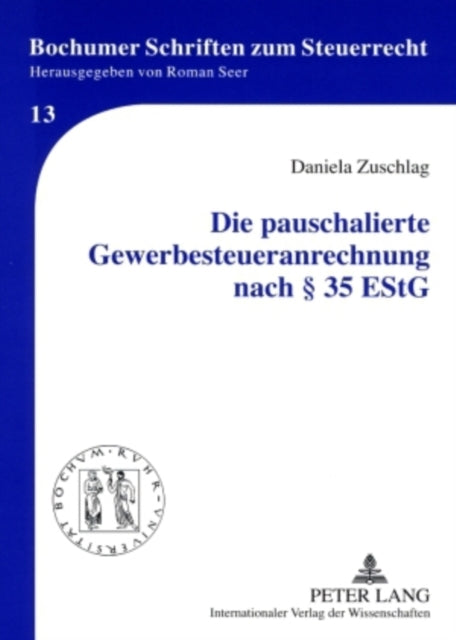 Die Pauschalierte Gewerbesteueranrechnung Nach § 35 Estg