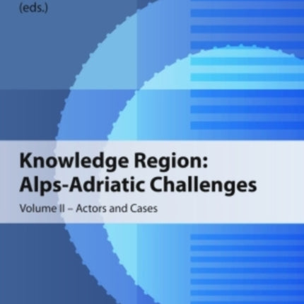 Knowledge Region: Alps-Adriatic Challenges: