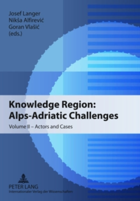 Knowledge Region: Alps-Adriatic Challenges: