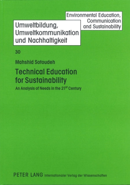 Technical Education for Sustainability: An Analysis of Needs in the 21 st  Century