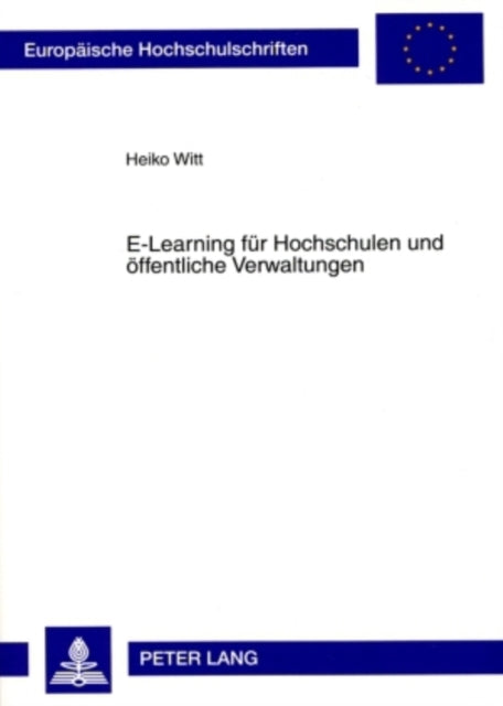 E-Learning Fuer Hochschulen Und Oeffentliche