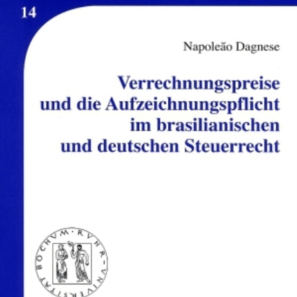 Verrechnungspreise Und Die Aufzeichnungspflicht Im Brasilianischen Und Deutschen Steuerrecht