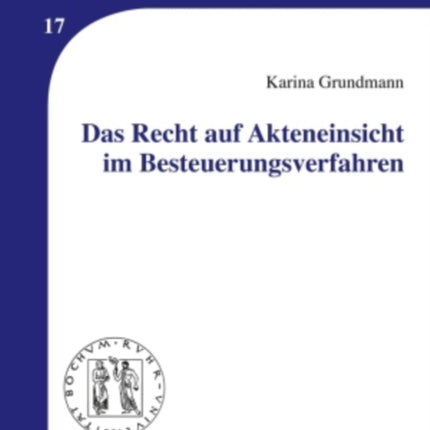 Das Recht Auf Akteneinsicht Im Besteuerungsverfahren