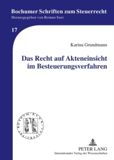 Das Recht Auf Akteneinsicht Im Besteuerungsverfahren