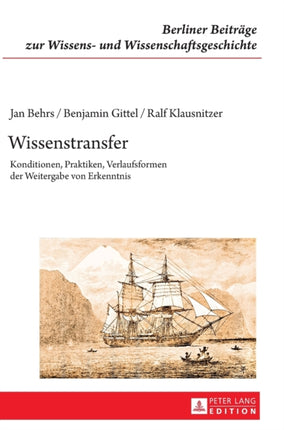 Wissenstransfer: Konditionen, Praktiken,