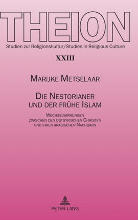 Die Nestorianer und der fruehe Islam: