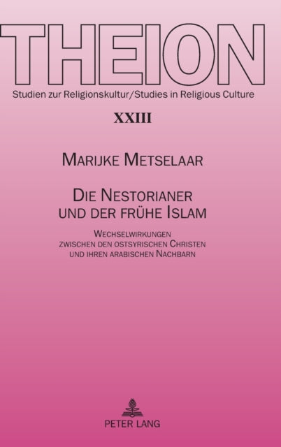 Die Nestorianer und der fruehe Islam: