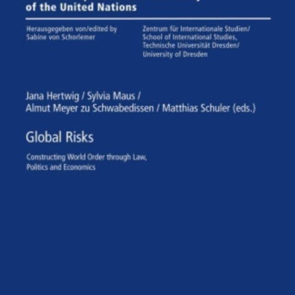 Global Risks: Constructing World Order through Law, Politics and Economics