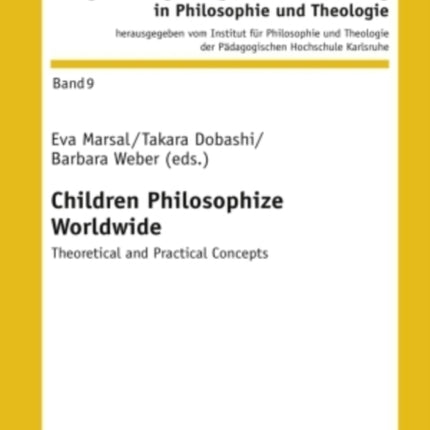 Children Philosophize Worldwide: Theoretical and