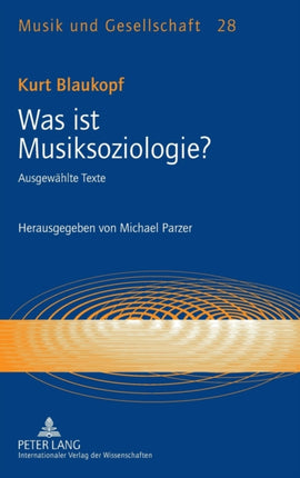 Was ist Musiksoziologie?: Ausgewaehlte Texte-