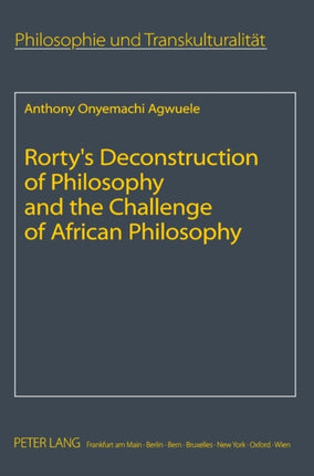 Rorty’s Deconstruction of Philosophy and the