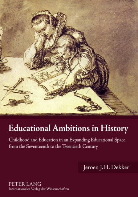 Educational Ambitions in History: Childhood and