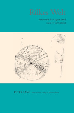 Rilkes Welt: Festschrift Feur August Stahl Zum