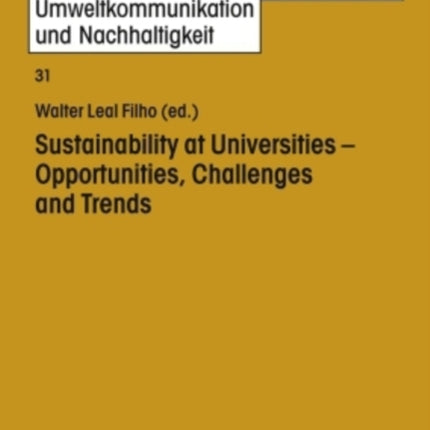 Sustainability at Universities - Opportunities, Challenges and Trends