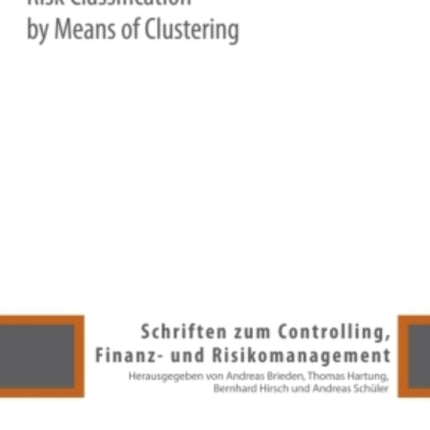 Risk Classification by Means of Clustering