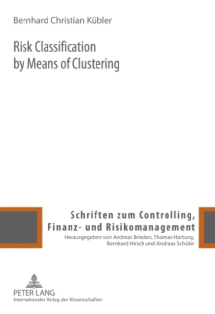 Risk Classification by Means of Clustering