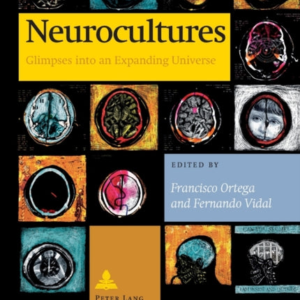 Neurocultures: Glimpses into an Expanding