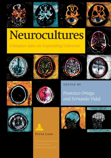 Neurocultures: Glimpses into an Expanding