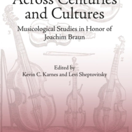 Across Centuries and Cultures: Musicological