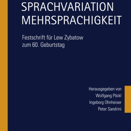 Translation – Sprachvariation – Mehrsprachigkeit: Festschrift fuer Lew Zybatow zum 60. Geburtstag