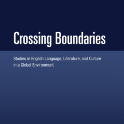 Crossing Boundaries: Studies in English Language,