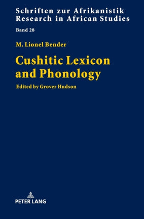 Cushitic Lexicon and Phonology: Edited by Grover