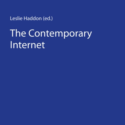 The Contemporary Internet: National and