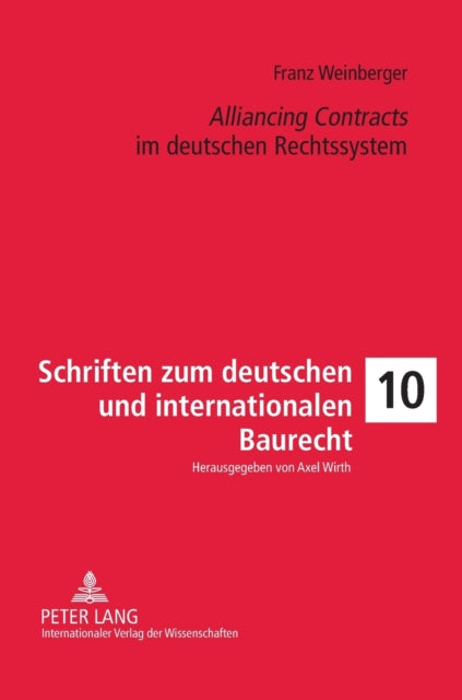 Alliancing Contracts im deutschen Rechtssystem