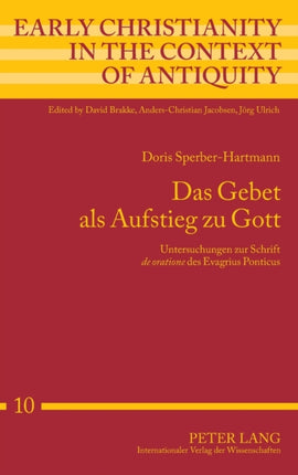 Das Gebet als Aufstieg zu Gott: Untersuchungen