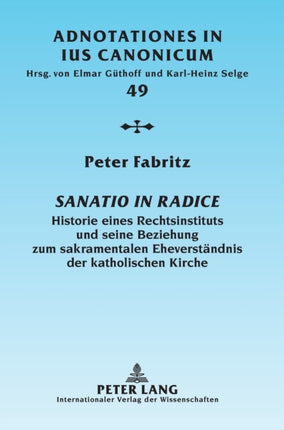 Sanatio in radice: Historie eines Rechtsinstituts