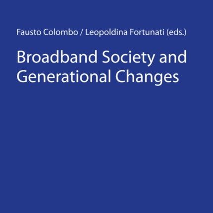 Broadband Society and Generational Changes