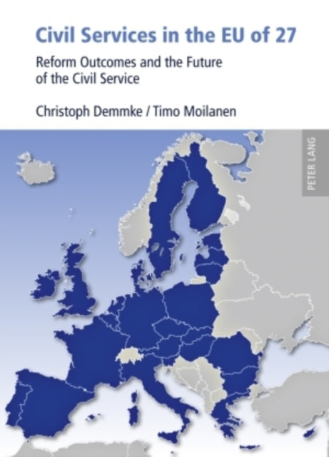 Civil Services in the EU of 27: Reform Outcomes