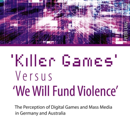‘Killer Games’ Versus ‘We Will Fund Violence’: