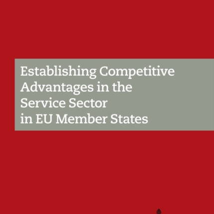 Establishing Competitive Advantages in the