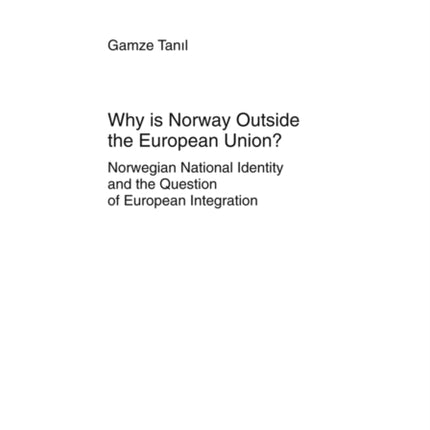 Why is Norway Outside the European Union?: