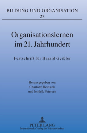 Organisationslernen im 21. Jahrhundert: