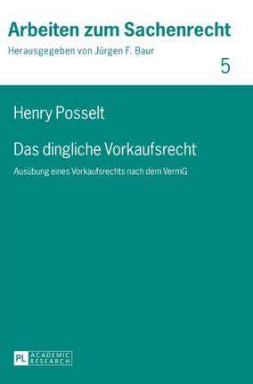Das dingliche Vorkaufsrecht: Ausuebung eines
