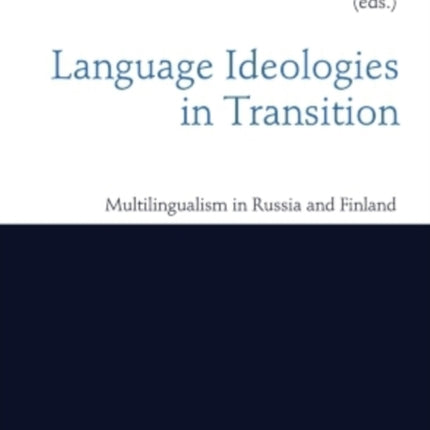 Language Ideologies in Transition: