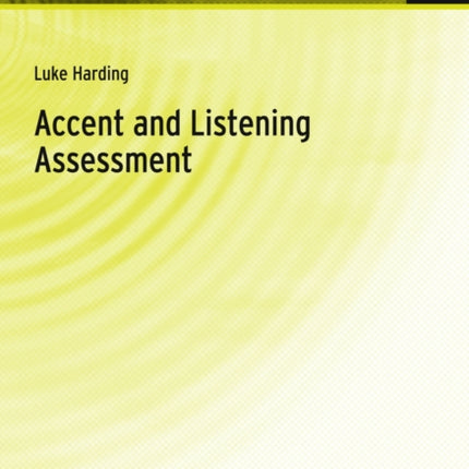 Accent and Listening Assessment: A Validation