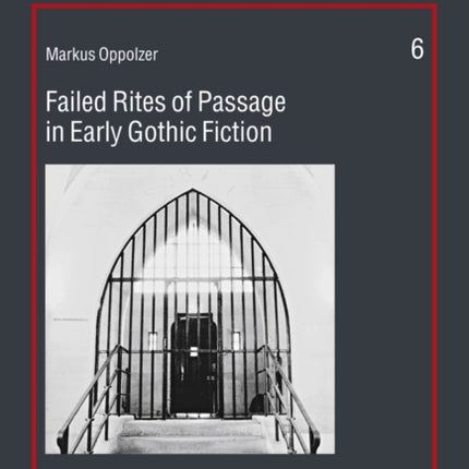 Failed Rites of Passage in Early Gothic Fiction