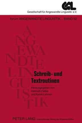 Schreib- Und Textroutinen: Theorie, Erwerb Und Didaktisch-Mediale Modellierung