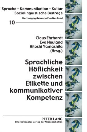 Sprachliche Hoeflichkeit zwischen Etikette und