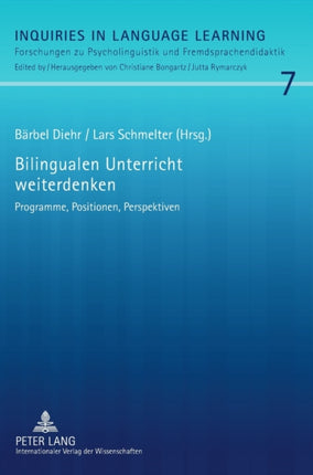 Bilingualen Unterricht weiterdenken: Programme,
