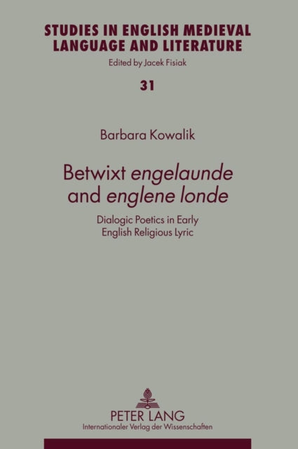 Betwixt «engelaunde» and «englene londe»: Dialogic Poetics in Early English Religious Lyric