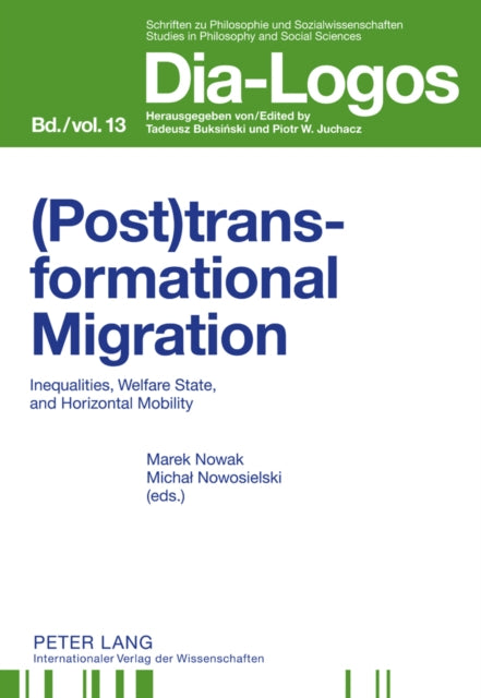 (Post)transformational Migration: Inequalities, Welfare State, and Horizontal Mobility