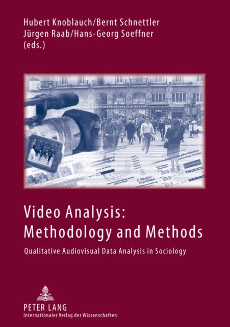 Video Analysis: Methodology and Methods: