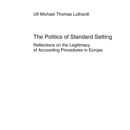 The Politics of Standard Setting: Reflections on