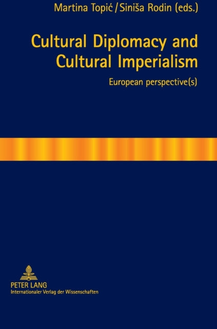 Cultural Diplomacy and Cultural Imperialism: