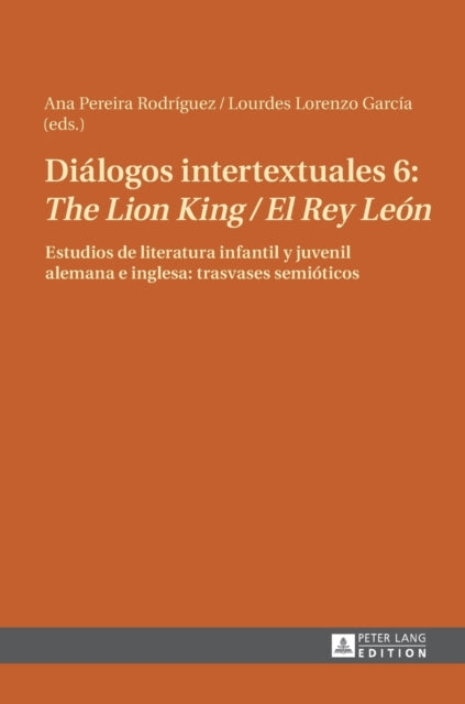 Diálogos intertextuales 6: The Lion King / El Rey